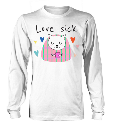 Love sick Long sleeved Unisex