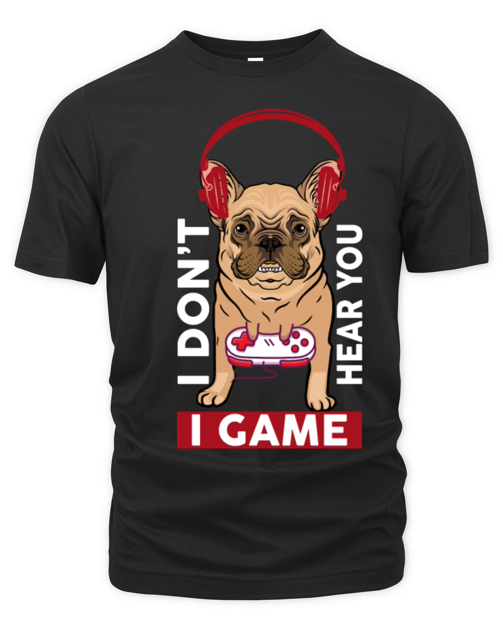 I Don t Here You I Game funny shirt Organic Unisex T-shirt