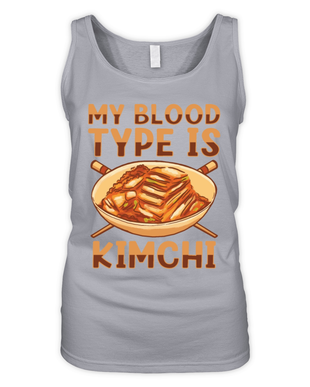 My Blood Type Is Kimchi Lover Korean Food Organic Women's Tank Top