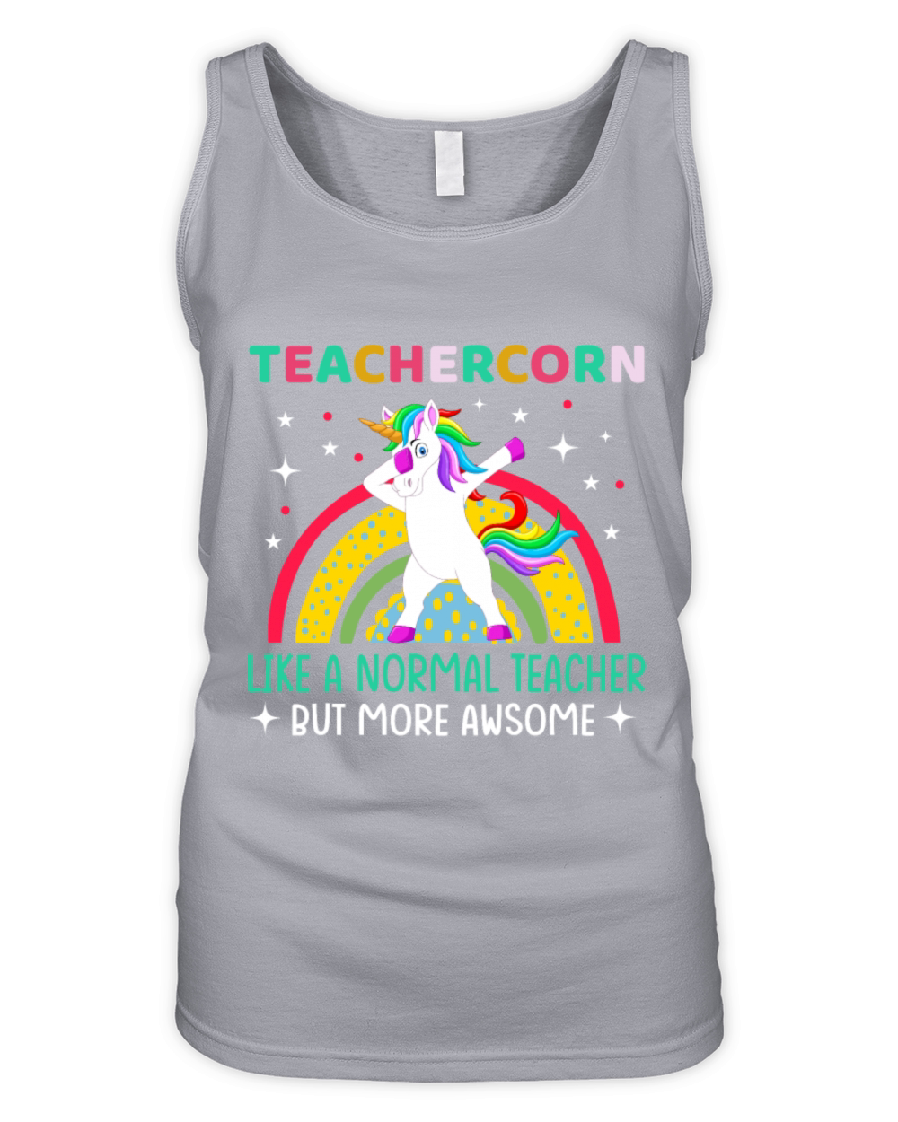 Unicorns Teachercorn Like A Normal Teacher Organic Women's Tank Top