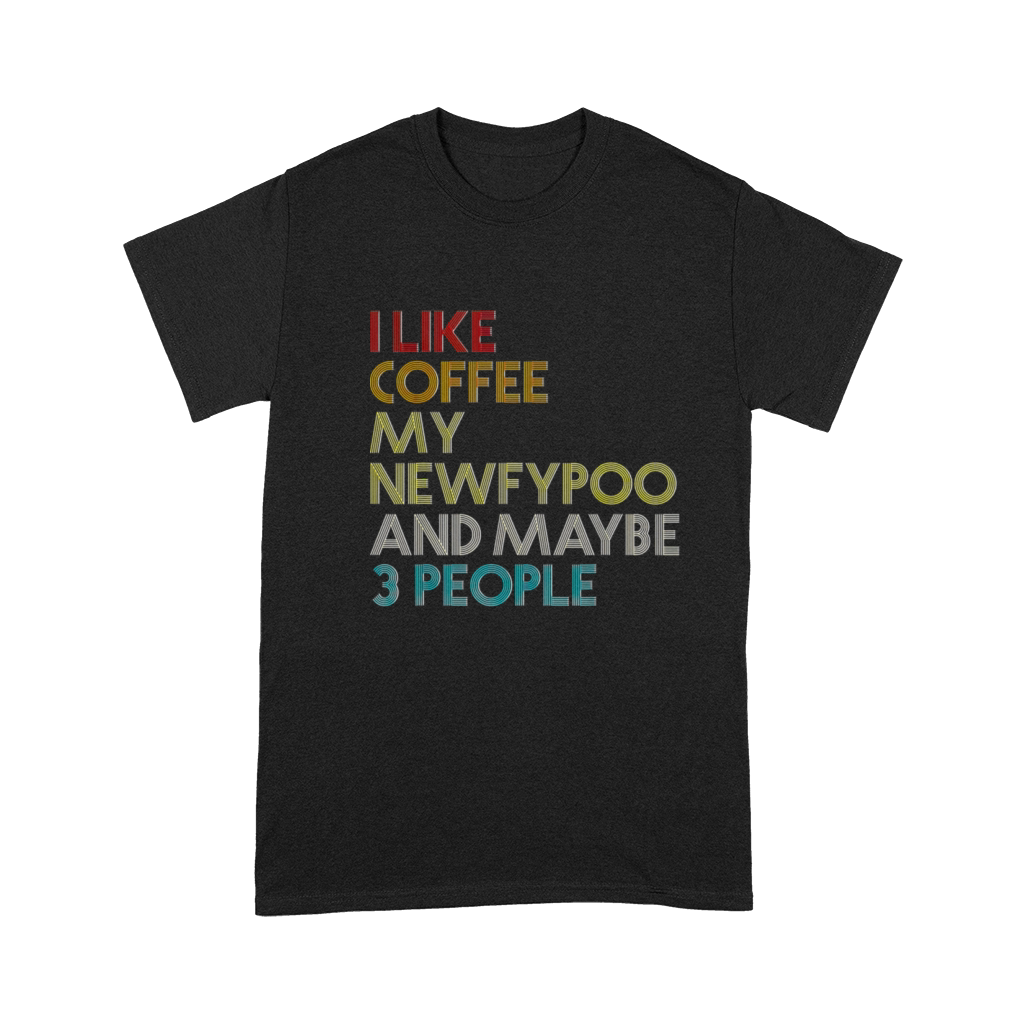 Newfypoo Dog Owner Coffee Lover Funny Quote Premium T-shirt