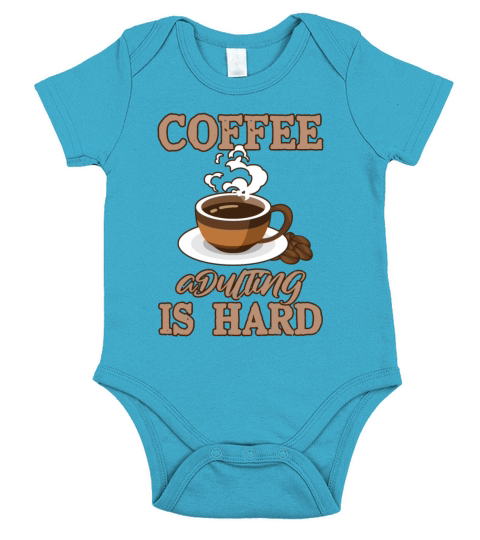 Coffee Adulting Is Hard Queen Latte Art Barista Short Sleeve Baby One-Piece