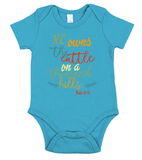 He Owns The Cattle On A Thousand Hills Short Sleeve Baby One-Piece