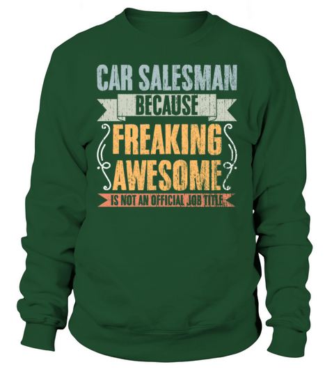 Vintage Car Salesman Job Title An Auto Dealer Sweatshirt Unisex