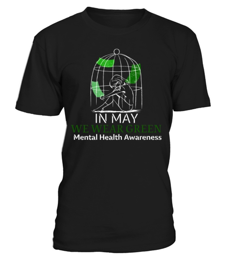 MENTAL HEALTH MATTERS WE WEAR GREEN MENTAL HEALTH T-Shirt Unisex