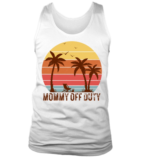 Mommy Off Duty Vintage Sunset Summer Vacation Mom Tank Top Unisex