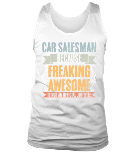 Vintage Car Salesman Job Title An Auto Dealer Tank Top Unisex