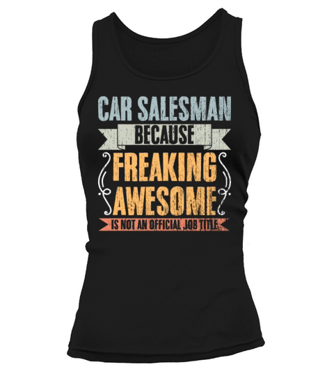 Vintage Car Salesman Job Title An Auto Dealer Tank top Woman
