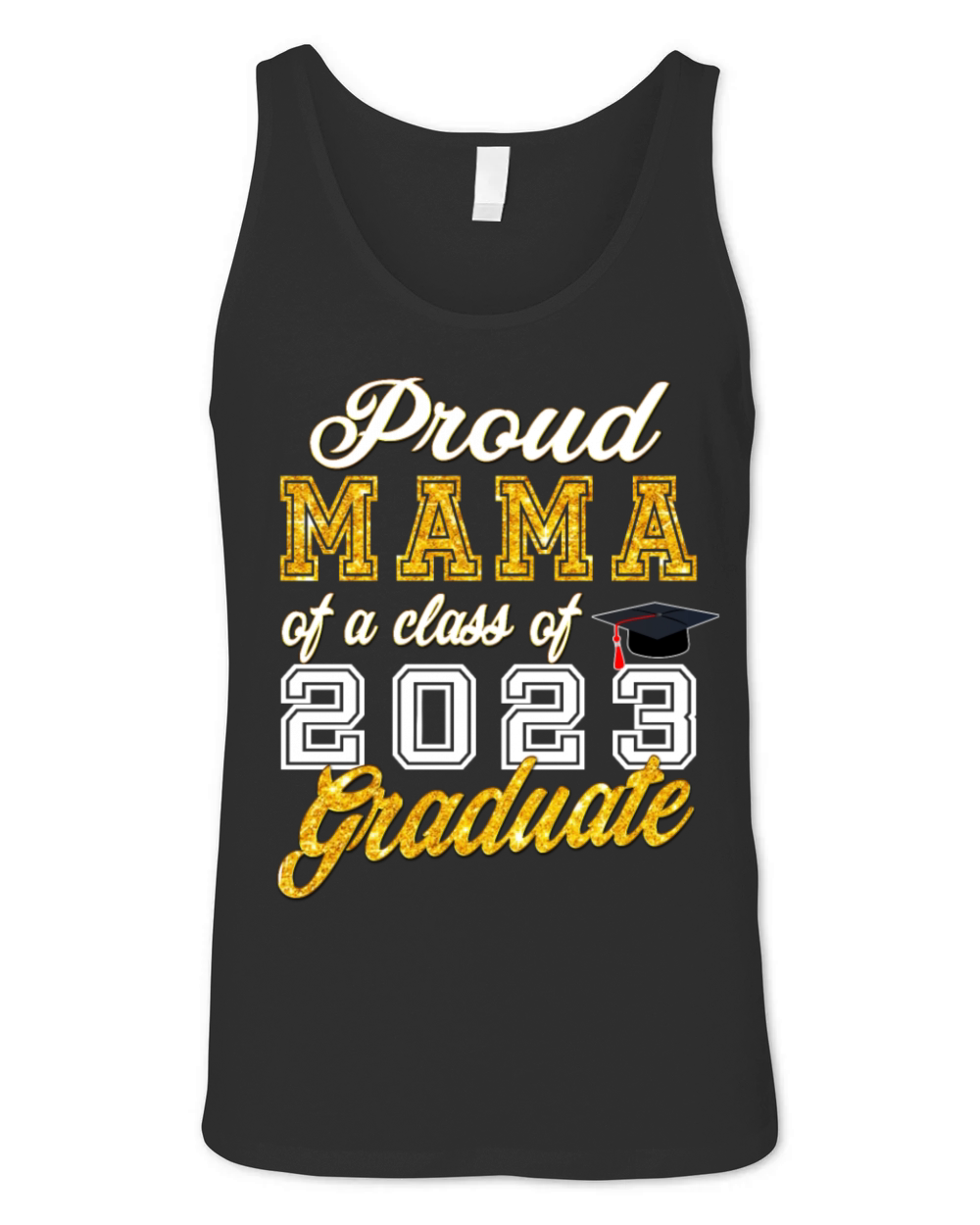 Mama of Graduate - Proud Mama of a Class of 2023 Unisex Jersey Tank