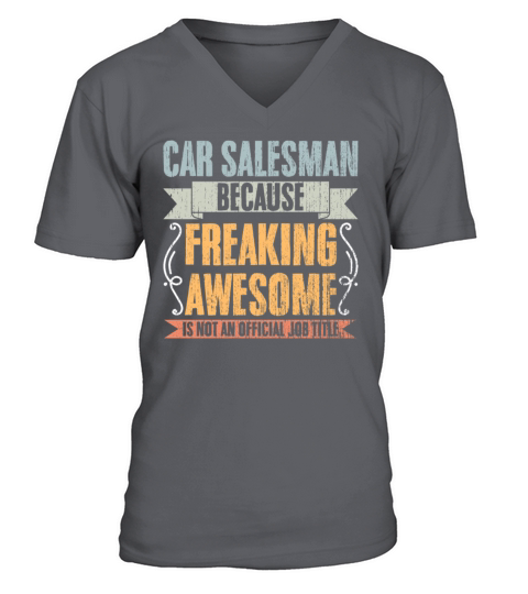 Vintage Car Salesman Job Title An Auto Dealer V-Neck T-shirt
