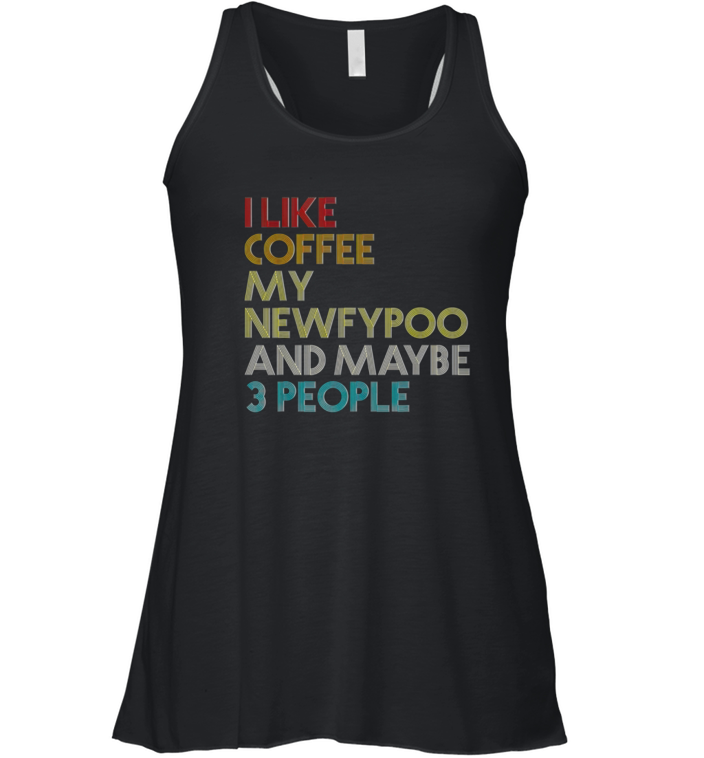 Newfypoo Dog Owner Coffee Lover Funny Quote Women's Flowy Tank Top