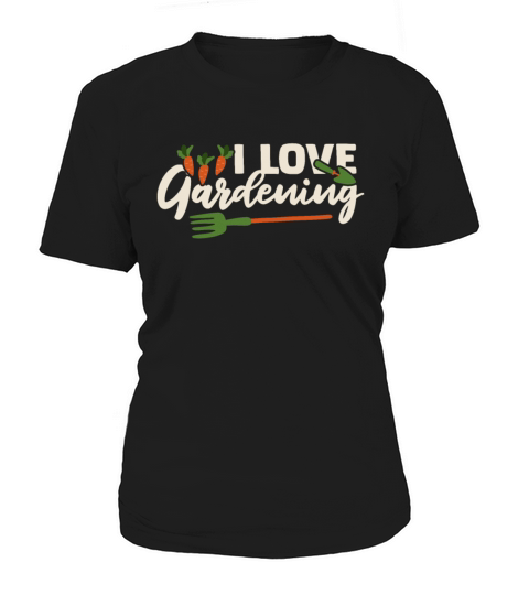 I Love Gardening Horticulture Ideas Gardener Women's T-Shirt