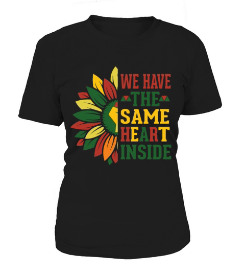The Same Heart Inside Black History Juneteenth Women's T-Shirt