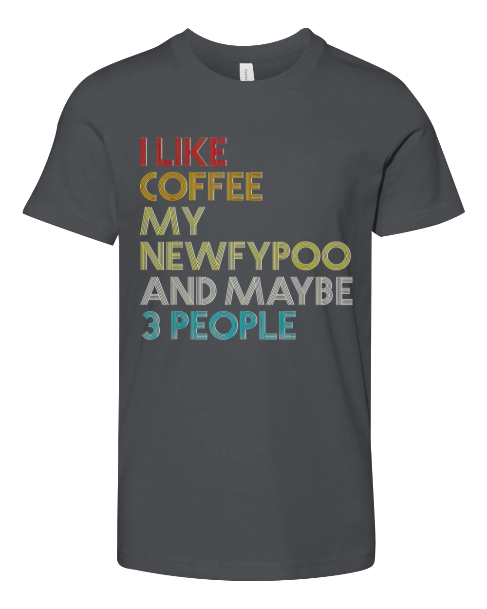 Newfypoo Dog Owner Coffee Lover Funny Quote Youth Unisex Jersey Tee