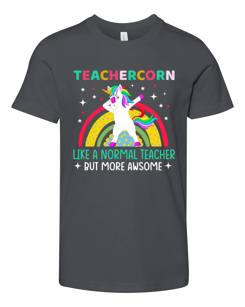 Unicorns Teachercorn Like A Normal Teacher Youth Unisex Jersey Tee