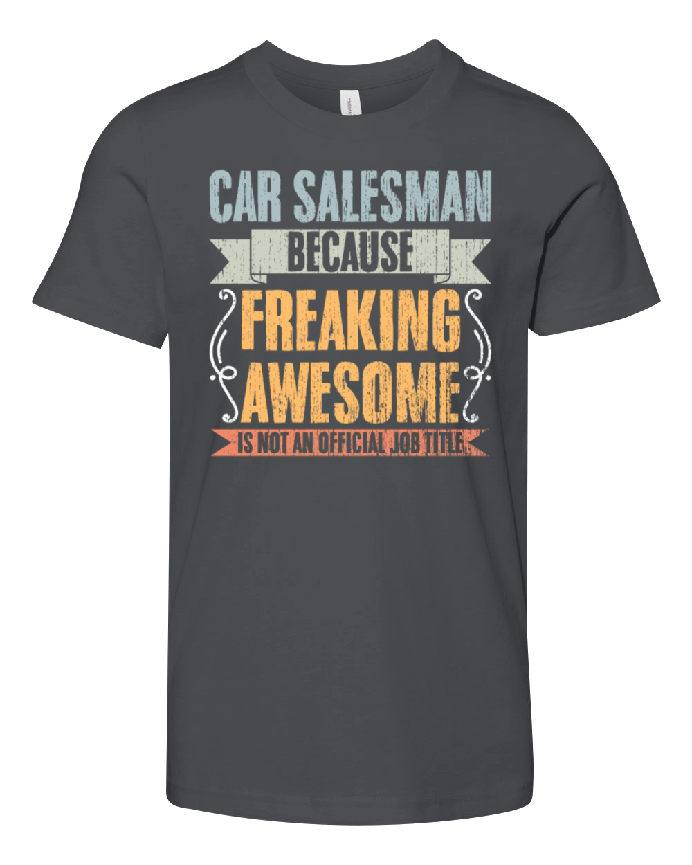 Vintage Car Salesman Job Title An Auto Dealer Youth Unisex Jersey Tee