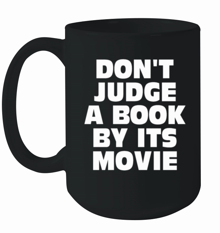 Don t Judge A Book By Its Movie Ceramic Mug
