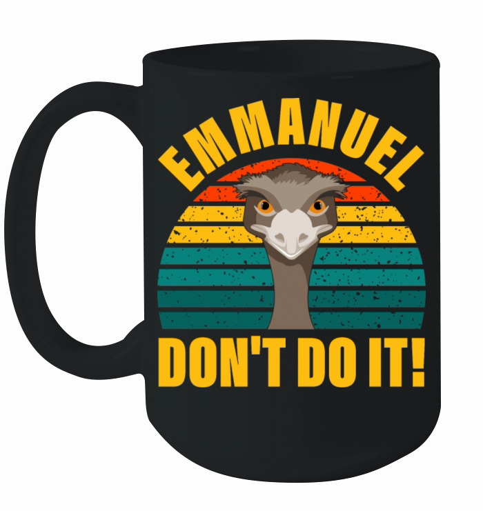 Emmanuel Dont Do It Ceramic Mug
