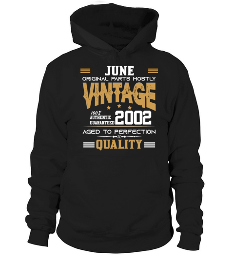 Vintage Aged To Perfection June 2002 Hoodie Unisex