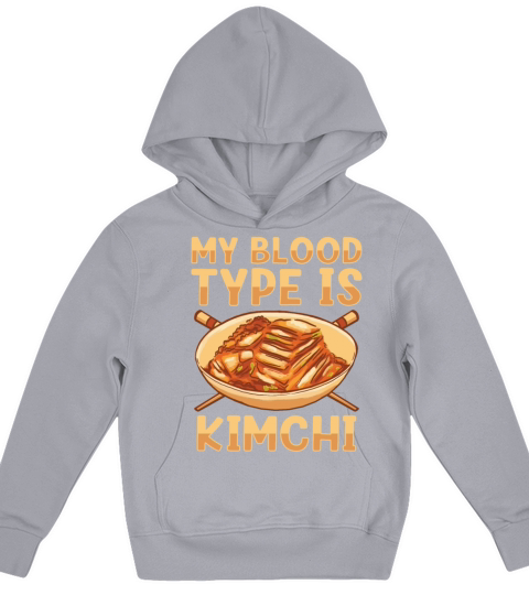My Blood Type Is Kimchi Lover Korean Food Kids Hoodie