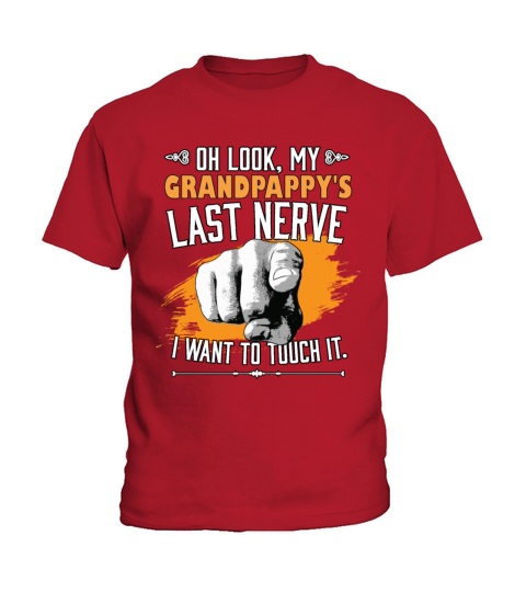 Look My Grandpappys Last Nerve Funny Grandfather Kids T-Shirt