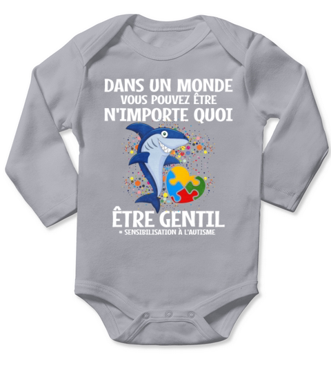 Dans Un Monde Vous Pouvez Etre Nimporte Quoi Etre Long Sleeve Baby One-Piece