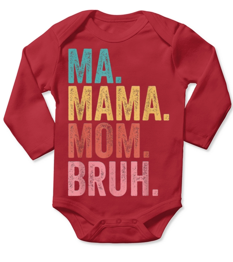 Ma Mama Mom Bruh Mothers Day Vintage Funny Long Sleeve Baby One-Piece