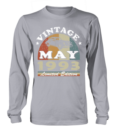30th birthday vintage may 1993 vintage 1993 Long sleeved Unisex