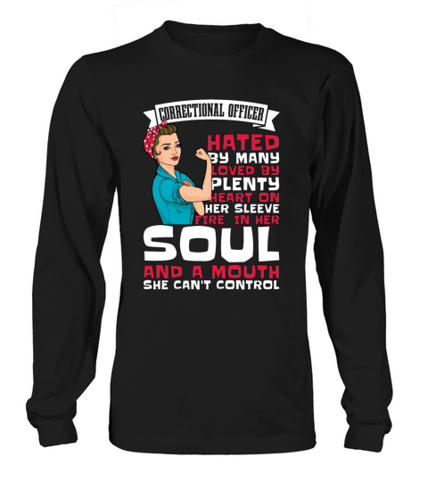 Correctional Officer Hated By Many Prison Guard Long sleeved Unisex