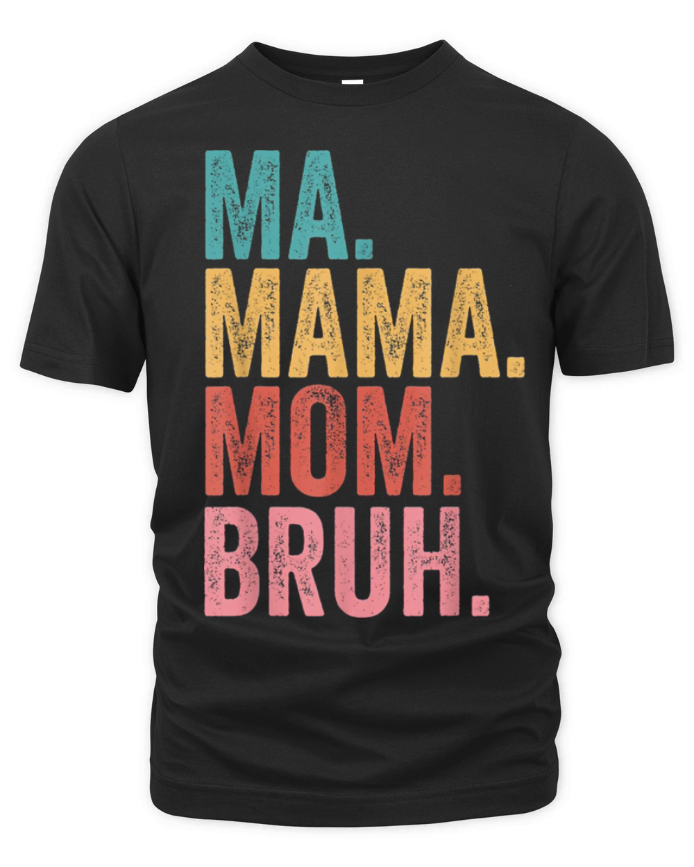 Ma Mama Mom Bruh Mothers Day Vintage Funny Organic Unisex T-shirt