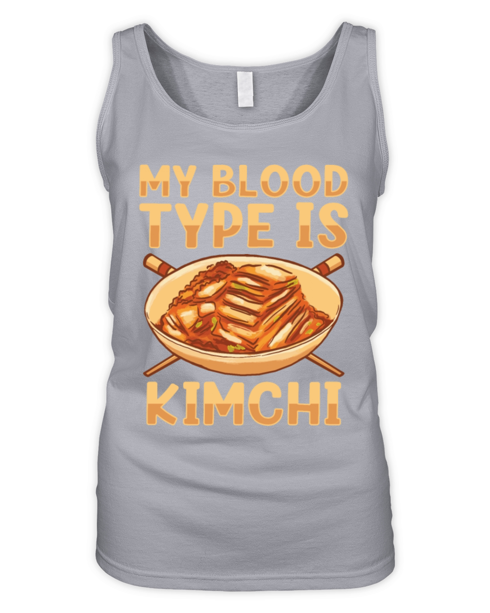 My Blood Type Is Kimchi Lover Korean Food Organic Women's Tank Top