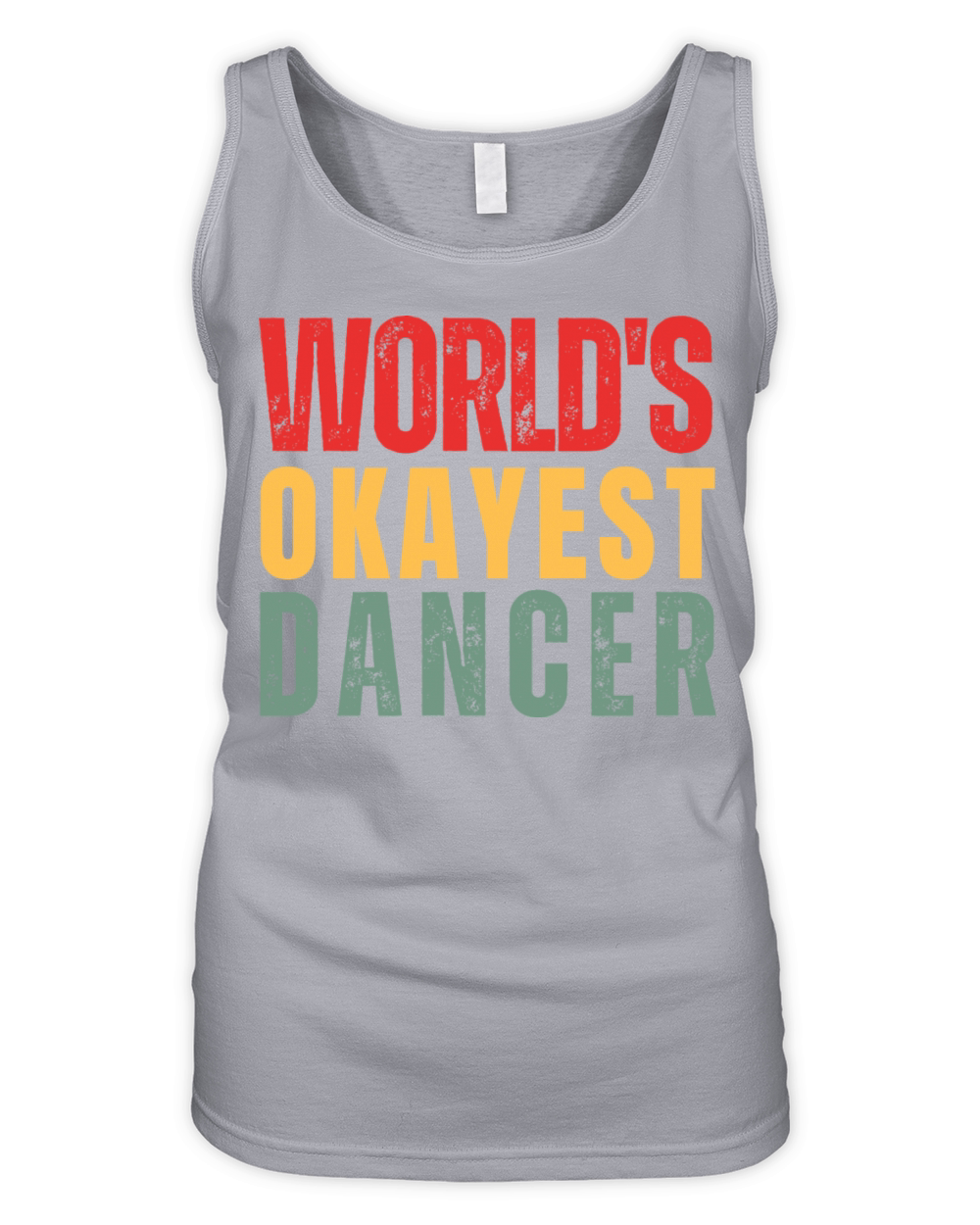 World s Okayest Dancer Organic Women's Tank Top