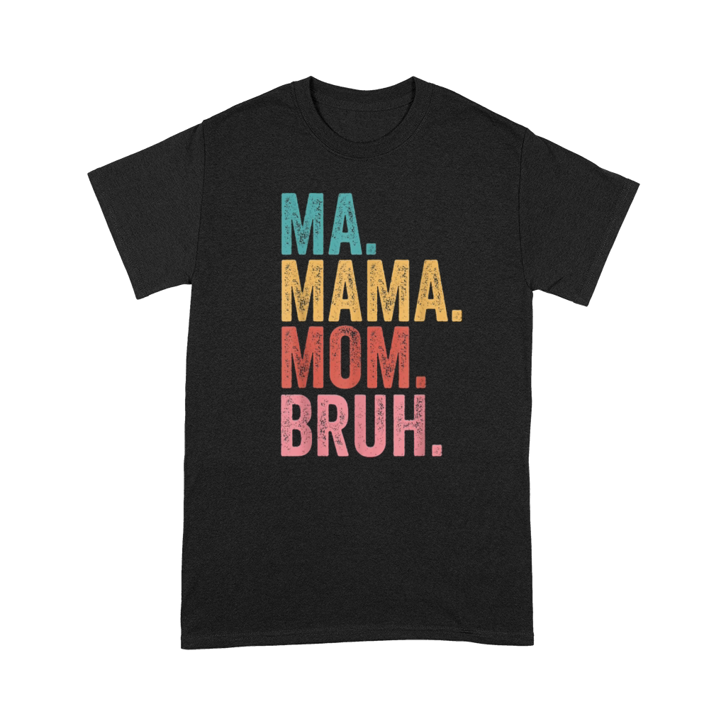 Ma Mama Mom Bruh Mothers Day Vintage Funny Premium T-shirt