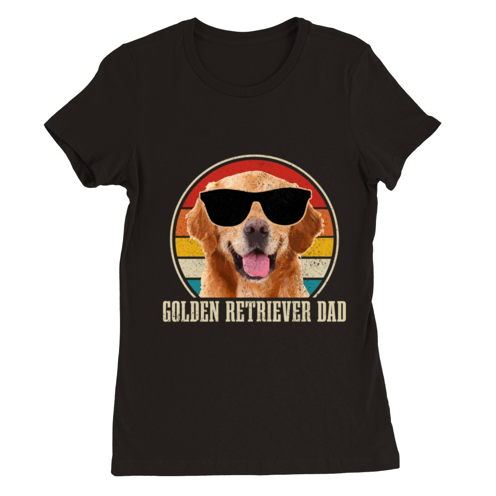 Golden Retriever Dad Funny Dog Owner Sunglasses Premium Womens Crewneck T-shirt