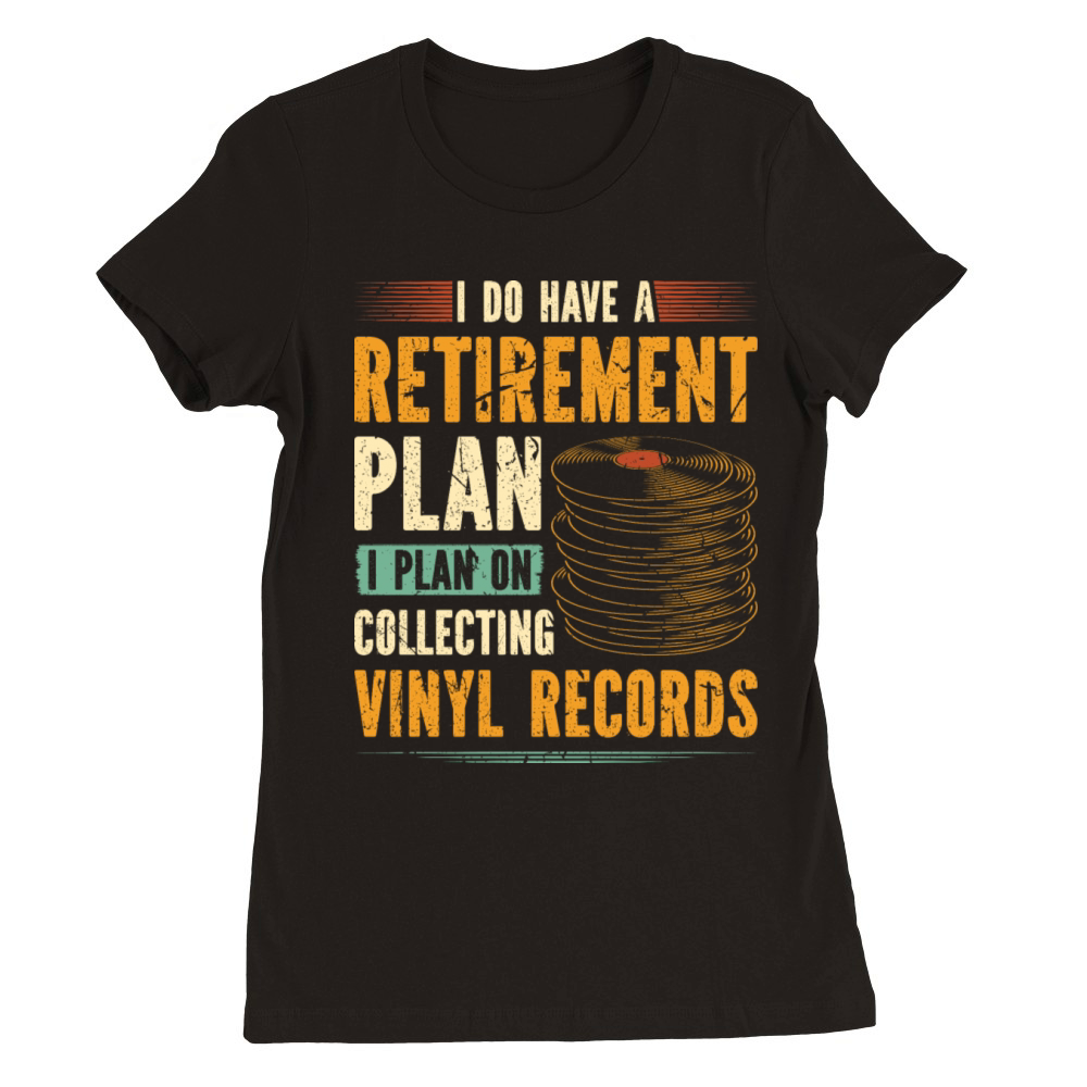 Retirement Collect Vinyl Record Vintage Vinyls LP Premium Womens Crewneck T-shirt