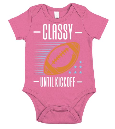 Classy Until Kickoff Football Short Sleeve Baby One-Piece