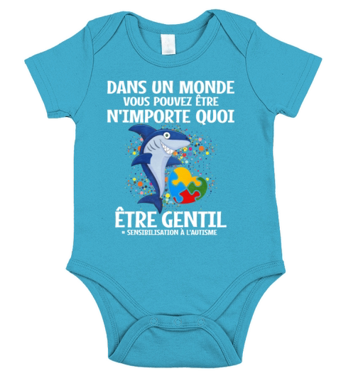 Dans Un Monde Vous Pouvez Etre Nimporte Quoi Etre Short Sleeve Baby One-Piece