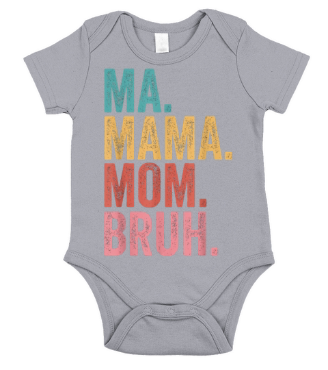 Ma Mama Mom Bruh Mothers Day Vintage Funny Short Sleeve Baby One-Piece