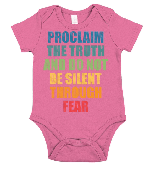 Proclaim The Truth And Do Not Be Silent Through Short Sleeve Baby One-Piece