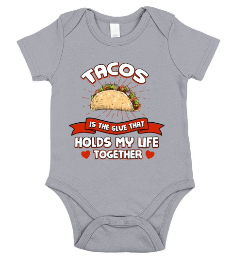Tacos Holds My Life Together Funny Taco Lover Humo Short Sleeve Baby One-Piece