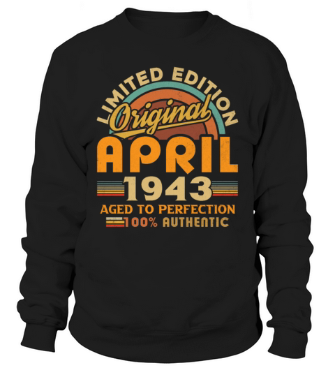 1943 April Vintage Born in 1943 April Gift Sweatshirt Unisex