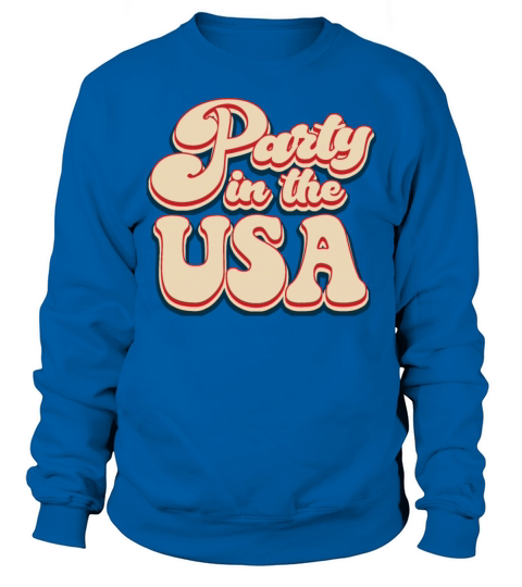 Vintage Classic Party in the USA 4th of July Sweatshirt Unisex