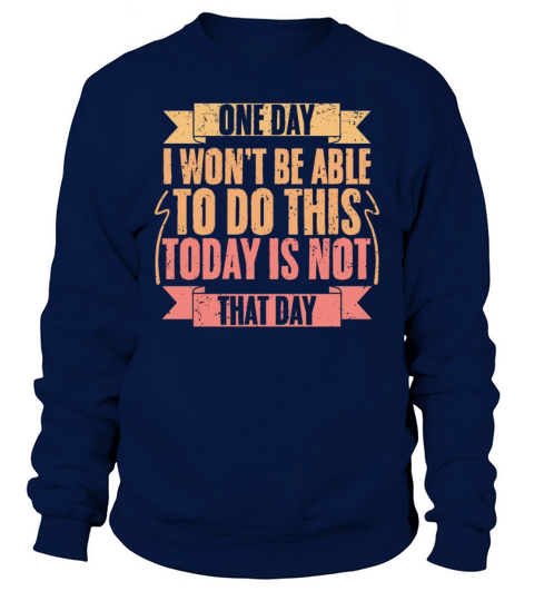 Vintage Today Is Not That Day For Trail Running Sweatshirt Unisex