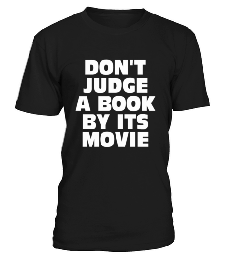 Don t Judge A Book By Its Movie T-Shirt Unisex