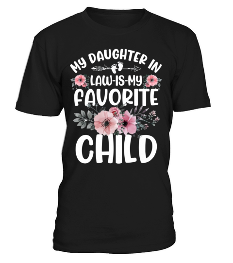 My Daughter-In-Law Is My Favorite Child T-Shirt Unisex