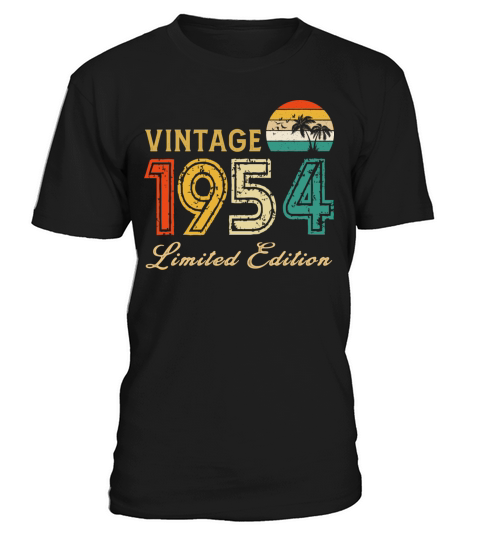 Vintage 1954 Limited Edition Made In 1954 Birthday T-Shirt Unisex