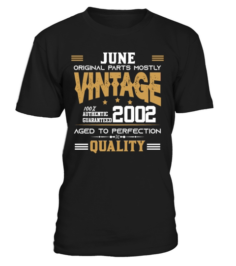 Vintage Aged To Perfection June 2002 T-Shirt Unisex