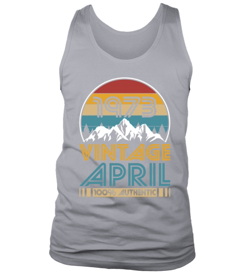 50th birthday april 1973 vintage 1973 Tank Top Unisex
