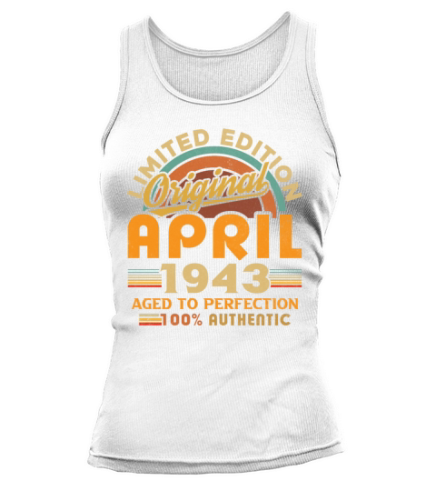 1943 April Vintage Born in 1943 April Gift Tank top Woman