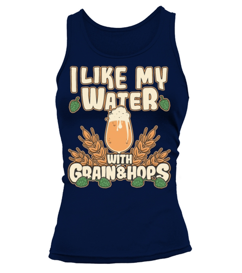 Funny Beer Drinker Saying Grain And Hops Tank top Woman